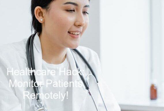 Hack für das Gesundheitswesen: Patienten aus der Ferne überwachen!