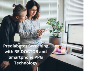 Prädiabetes-Screening mit RE.DOCTOR und Smartphone PPG-Technologie